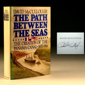 The Path Between the Seas: The Creation of the Panama Canal, 1870-1914
