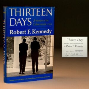 Thirteen Days: A Memoir Of The Cuban Missile Crisis