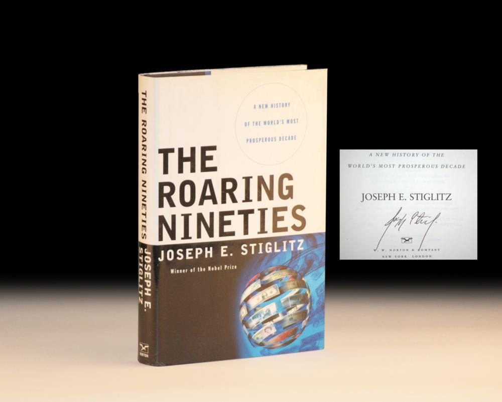 The Roaring Nineties: A New History of the World's Most Prosperous Decade