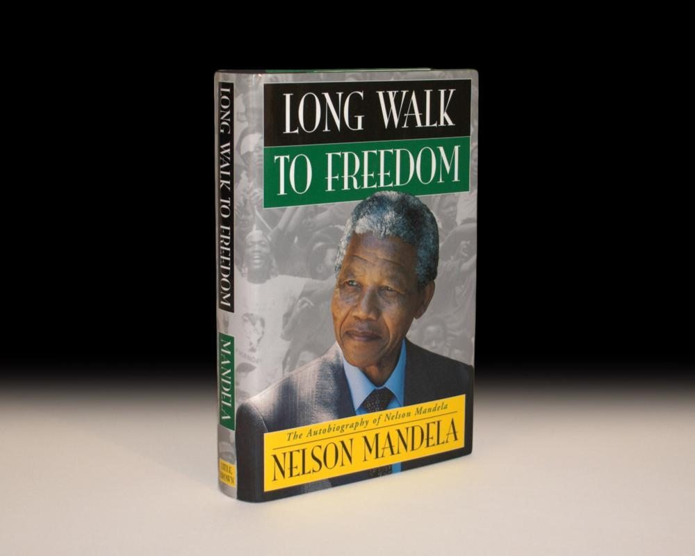 Long Walk To Freedom: The Autobiography of Nelson Mandela