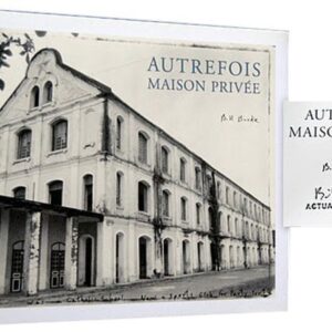 Autrefois, Maison Privee