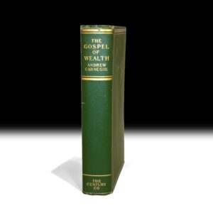 The Gospel of Wealth and Other Timely Essays