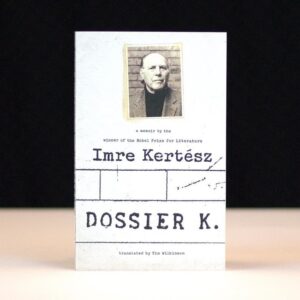 Dossier K.: A Memoir.