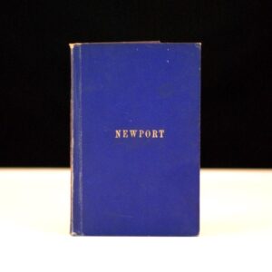 Newport: The City By The Sea: Four Epochs In Her History. An Age Of Shadowy Tradition. An Era Of Commercial Success And Social Splendor. A Generation of Decadence, A Half Century Of Unparalleled Development