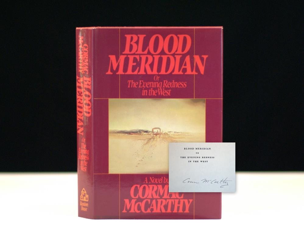 Blood Meridian, or The Evening Redness in the West.