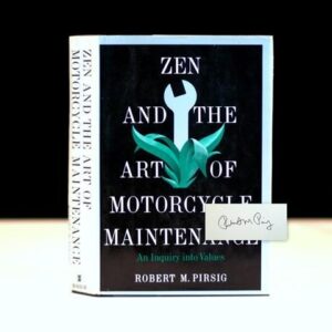 Zen and the Art of Motorcycle Maintenance: An Inquiry into Values