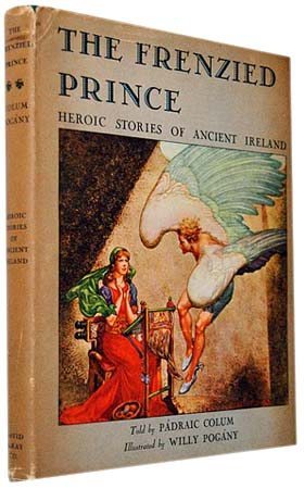 The Frenzied Prince: Heroic Stories of Ancient Ireland