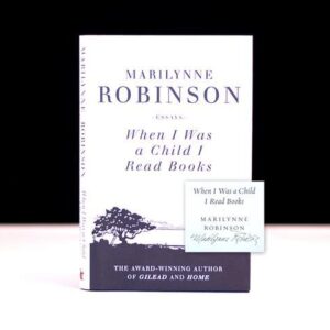 When I Was A Child I Read Books: Essays.