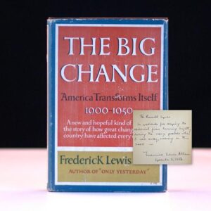 The Big Change: America Transforms Itself 1900-1950