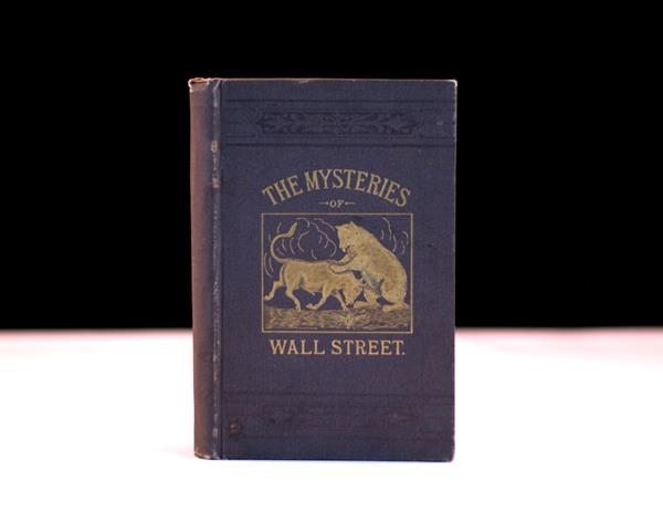 The Mysteries of Wall Street: A Complete Guide To Speculation In Stocks