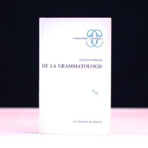 De La Grammatologie (Of Grammatology).