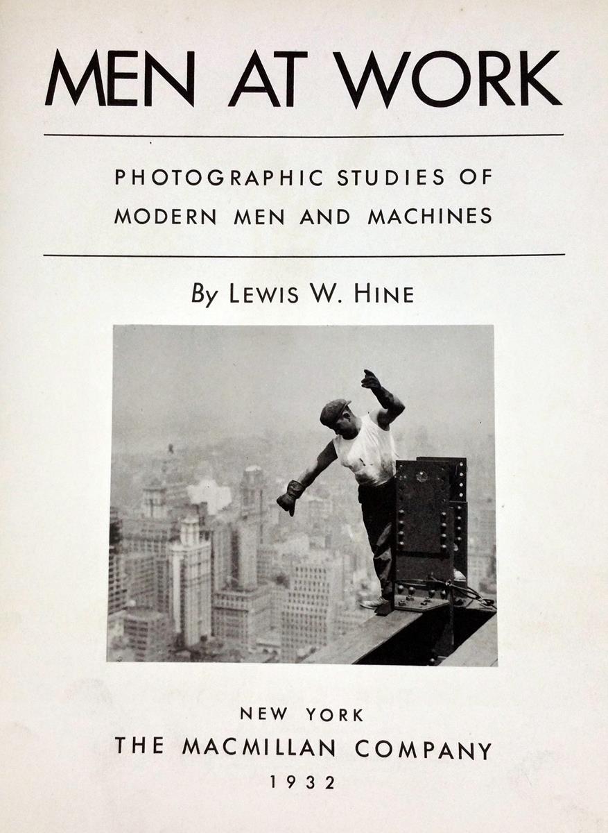 Men at Work: Photographic Studies of Men and Machines
