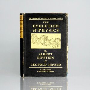 The Evolution of Physics: The Growth of Ideas from Early Concepts to Relativity and Quanta
