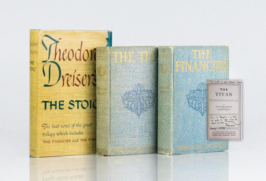 The Trilogy of Desire: The Financier, The Titan, and The Stoic.