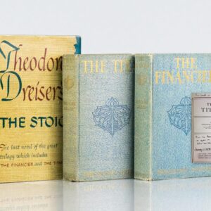 The Trilogy of Desire: The Financier, The Titan, and The Stoic.