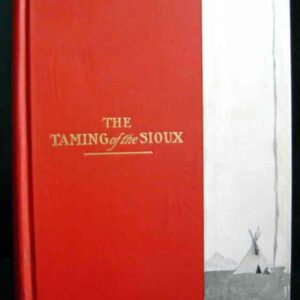 The Taming of the Sioux