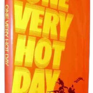 One Very Hot Day.
