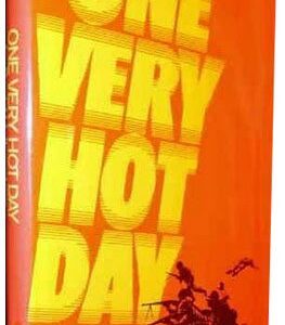 One Very Hot Day.