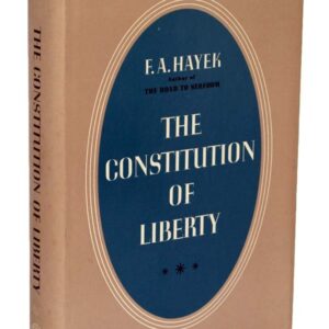 The Constitution of Liberty