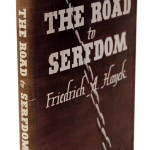 The Road To Serfdom