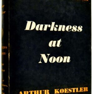 Darkness At Noon.