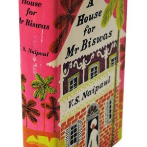 A House For Mr. Biswas.