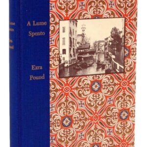 A Lume Spento and Other Early Poems
