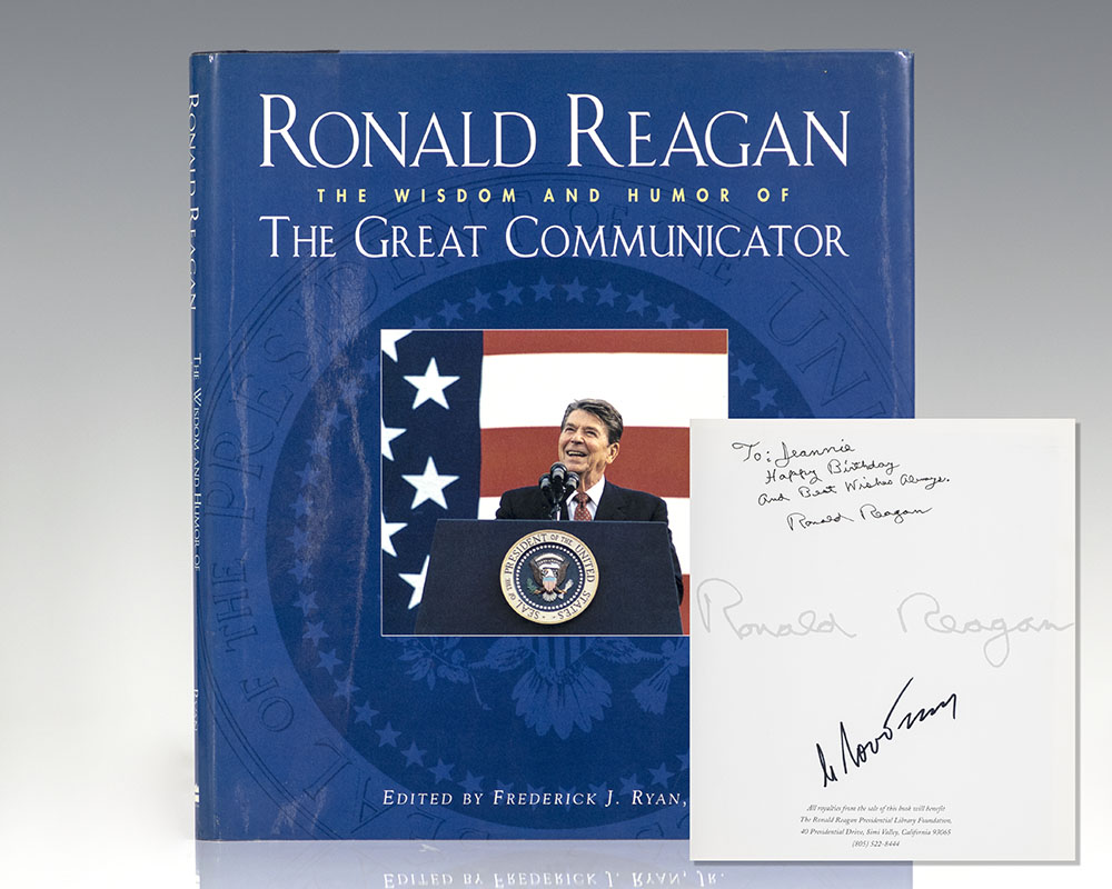 "Mr. Gorbachev Tear Down this Wall": First Edition of Ronald Reagan: The Wisdom and Humor of the Great Communicator; Inscribed by Reagan and Mikhail Gorbachev
