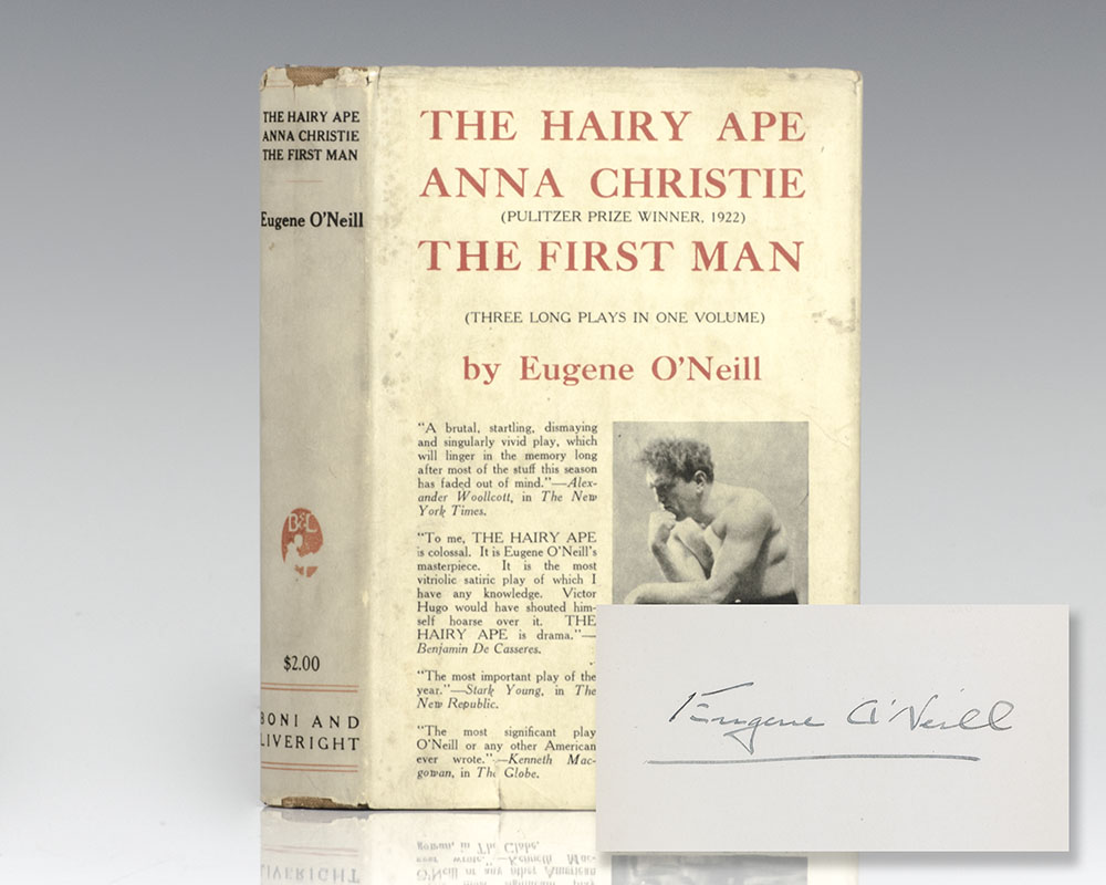 The Hairy Ape, Anna Christie, The First Man.