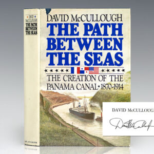 The Path Between the Seas: The Creation of the Panama Canal, 1870-1914