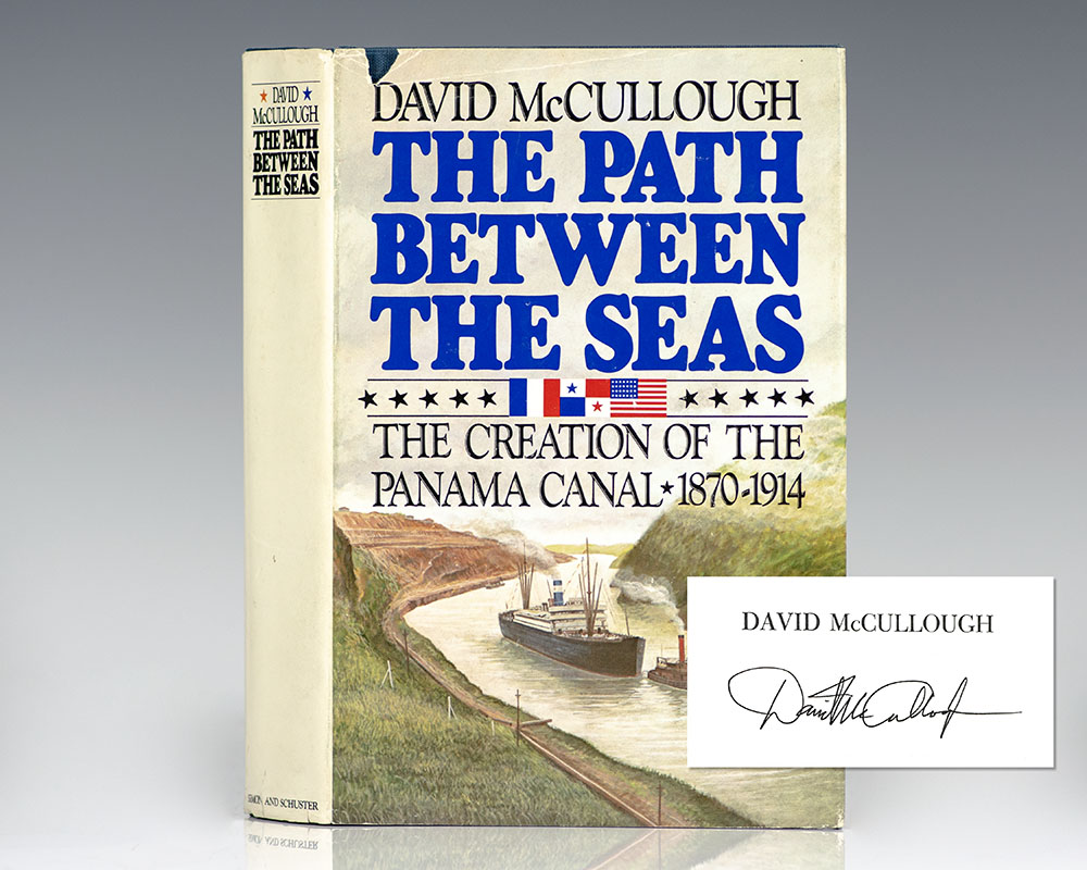 The Path Between the Seas: The Creation of the Panama Canal, 1870-1914