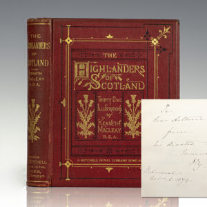 Highlanders of Scotland: Being a Series of Portraits, With Biographical and Historical Notices, Illustrative of the Principal Clans and Followings, and the Retainers of the Royal Household at Balmoral, In the Reign of Her Majesty Queen Victoria