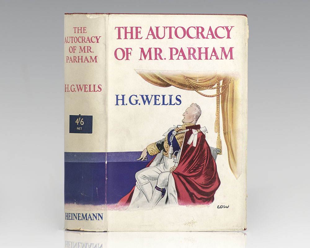 The Autocracy of Mr. Parham: His Remarkable Adventures in this Changing World