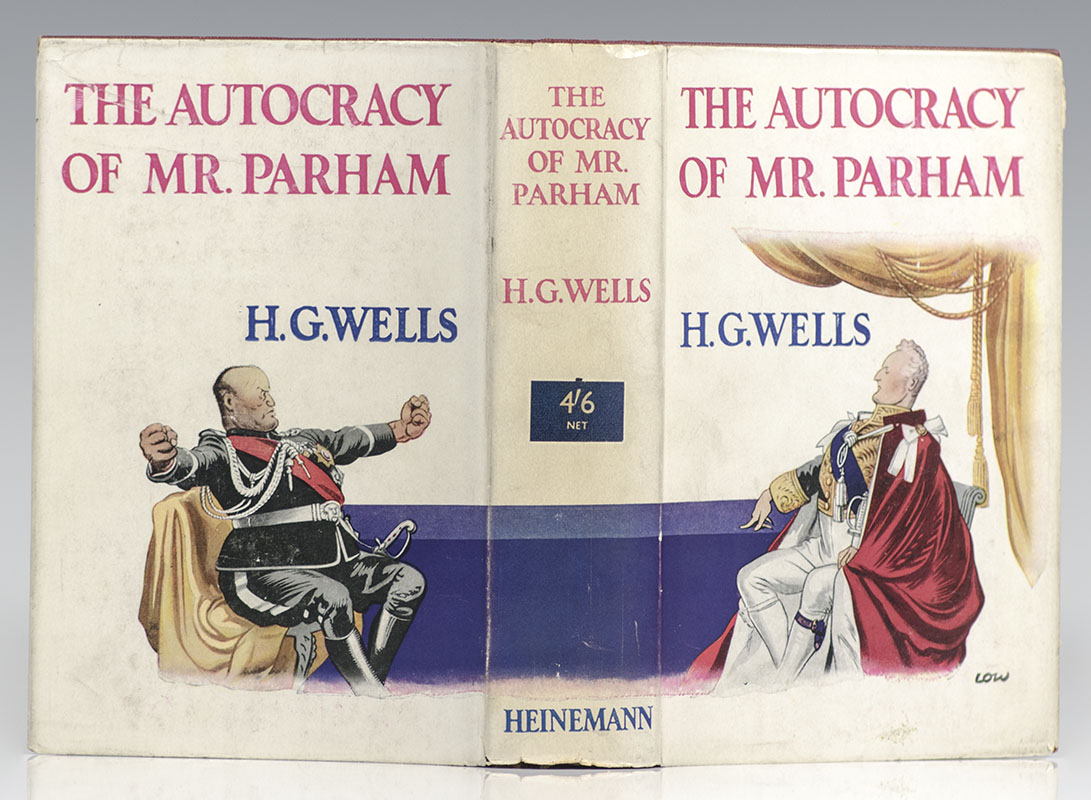 The Autocracy of Mr. Parham: His Remarkable Adventures in this Changing World