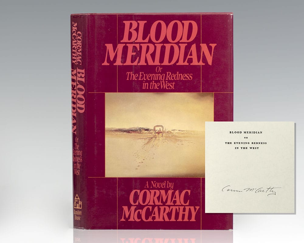 Blood Meridian, or The Evening Redness in the West.