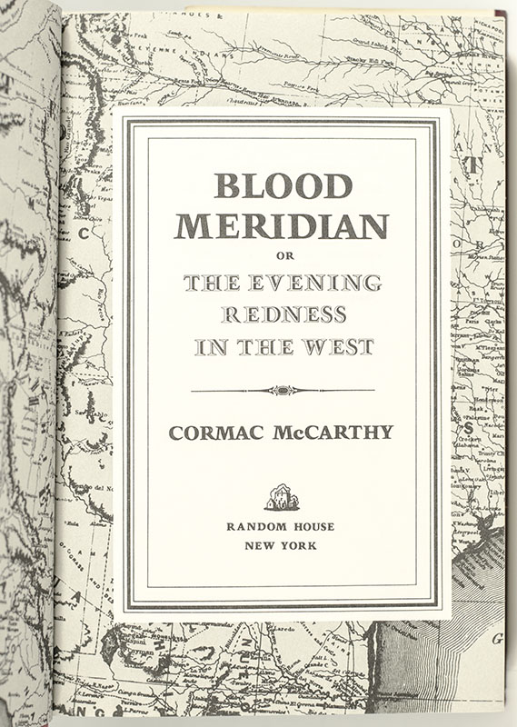 Blood Meridian, or The Evening Redness in the West