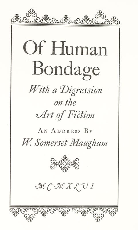 Of Human Bondage With a Digression on the Art of Fiction: And Address by Somerset Maugham