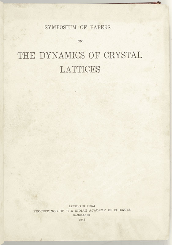 Symposium on The Dynamics of Crystal Lattices.