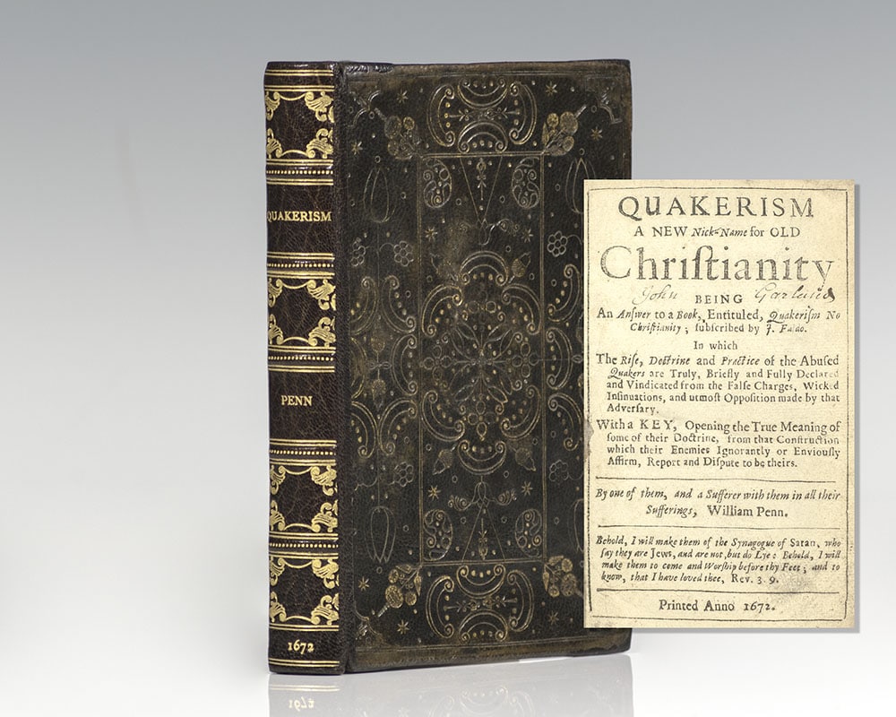 Quakerism: A New Nick-Name for Old Christianity, Being an Answer to a Book, Entituled, Quakerism No Christianity; Subscribed by J. Faldo.