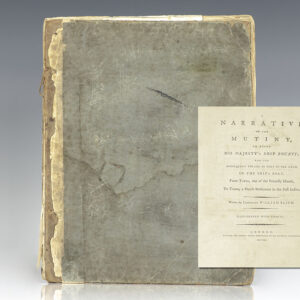 A Narrative of the Mutiny on Board His Majesty's Ship Bounty; and the Subsequent Voyage of Part of the Crew, In the Ships Boat from Tofua, one of the Friendly Islands, To Timor, Dutch Settlement in the East Indies.