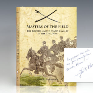 Masters of the Field: The Fourth United States Cavalry in the Civil War