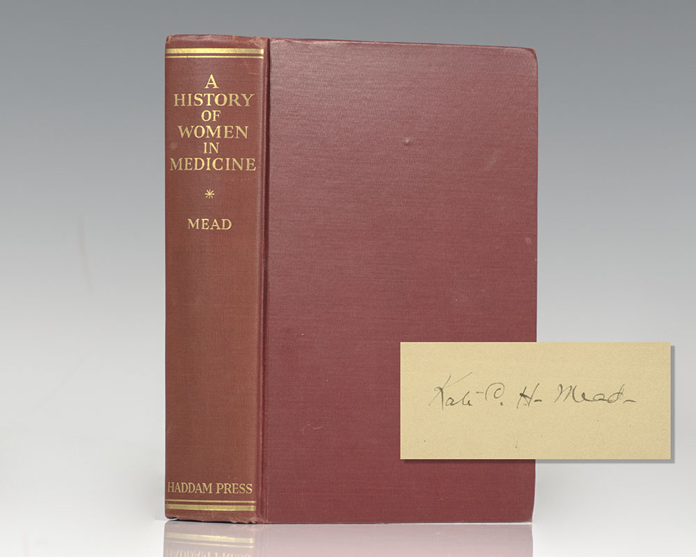 A History Of Women In Medicine: From The Earliest Times To The Beginning Of The Nineteenth Century.