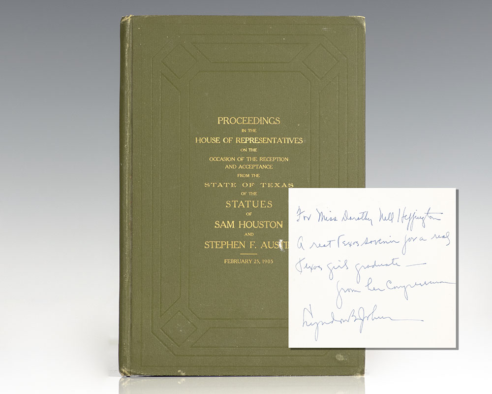 Proceedings in the House of Representatives on the Occasion of the Reception and Acceptance From the State of Texas of the Statues of Sam Houston and Stephen D. Austin.