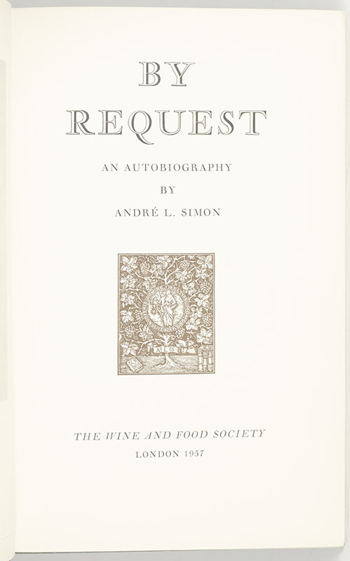 By Request: An Autobiography of André L. Simon.