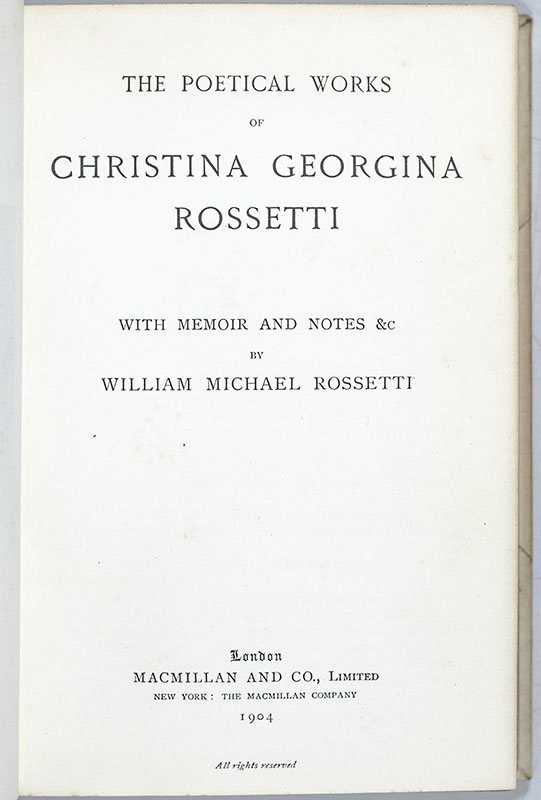 The Poetical Works of Christina Georgina Rossetti.