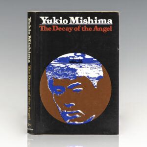 The Decay of the Angel [Sea of Fertility, Book 4].