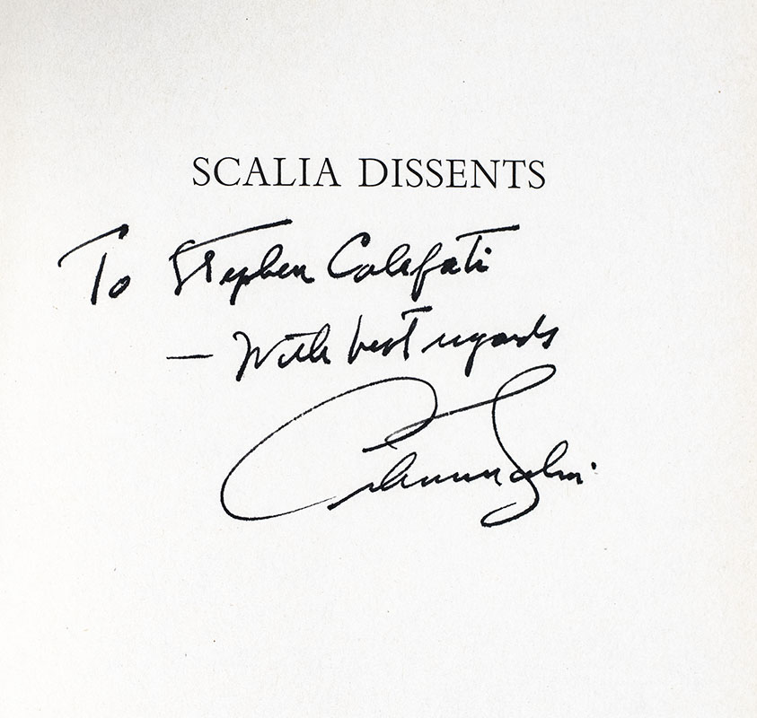 Scalia Dissents: Writings of the Supreme Court's Wittiest, Most Outspoken Justice .