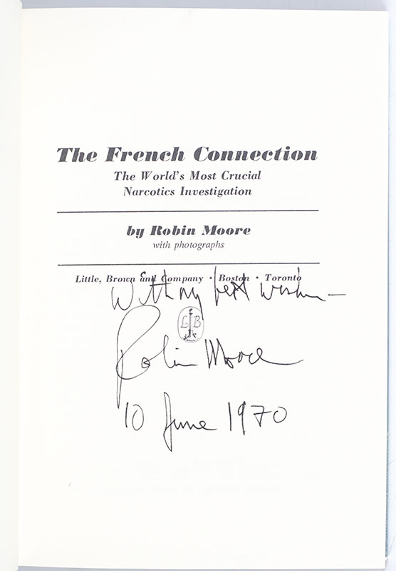 The French Connection: The World's Most Crucial Narcotics Investigation.