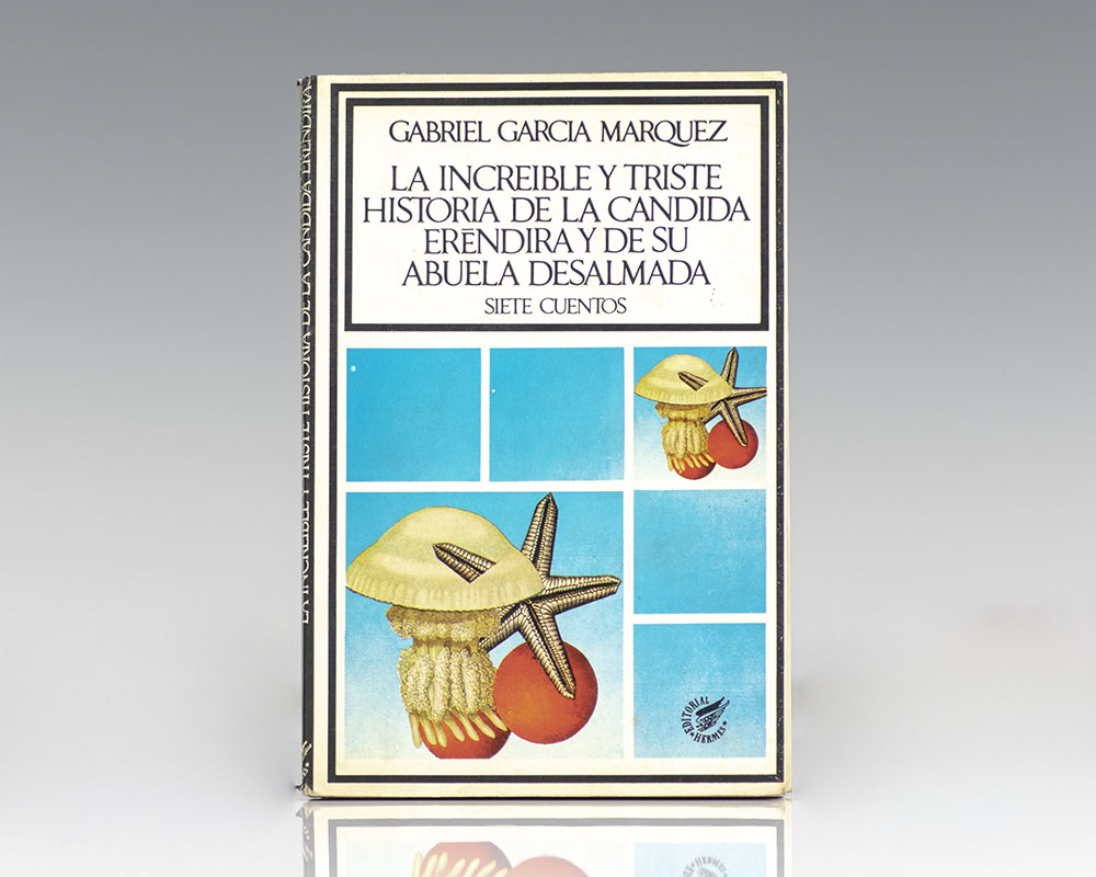 La Increible y Triste Historia de la Candida Erendira y de Su Abuela Desalmada.