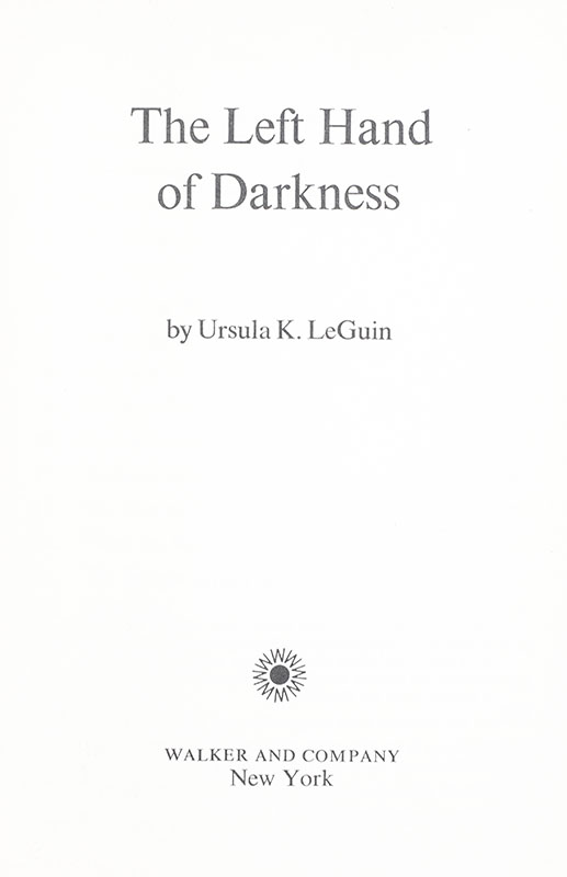 The Left Hand of Darkness.